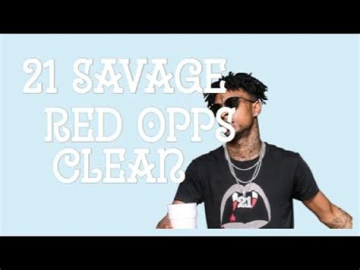 21 savage red opps clean lyrics