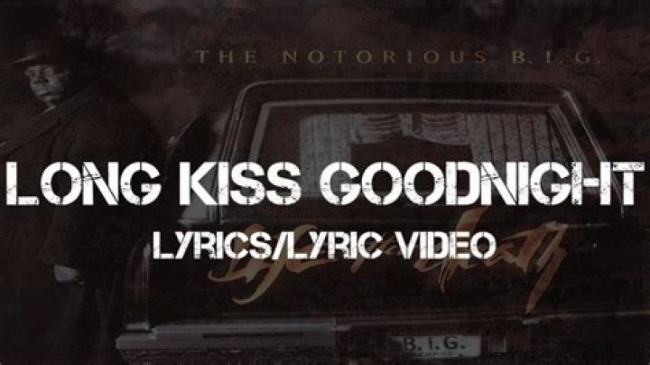 2pac ft notorious b.i.g long kiss goodnight lyrics lyrics