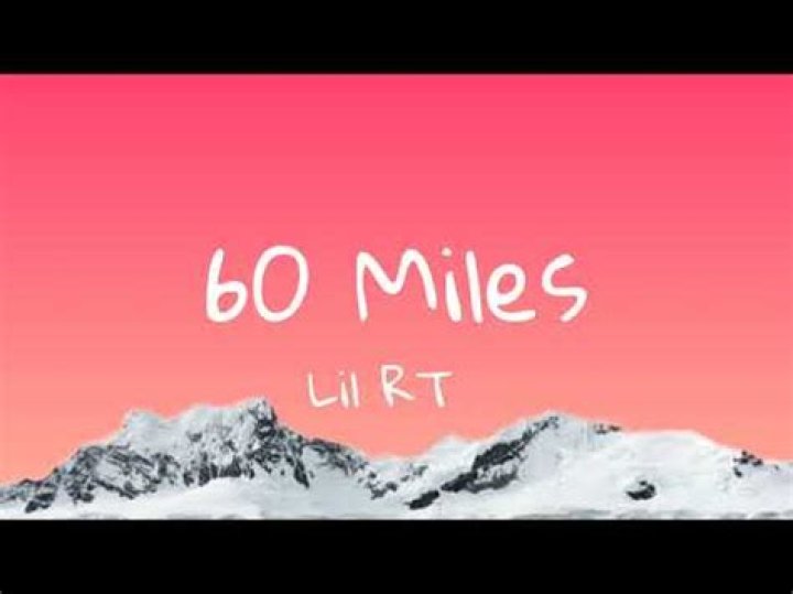 60 miles lil rt lyrics