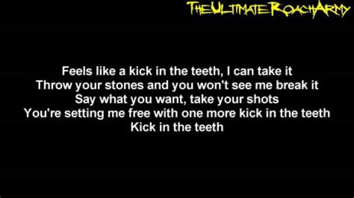 A kick in the teeth lyrics