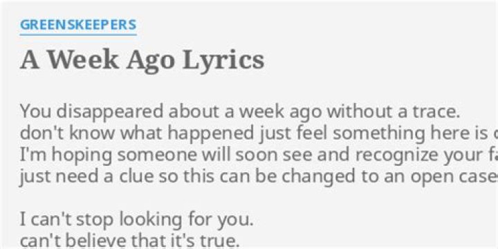About a week ago week ago lyrics
