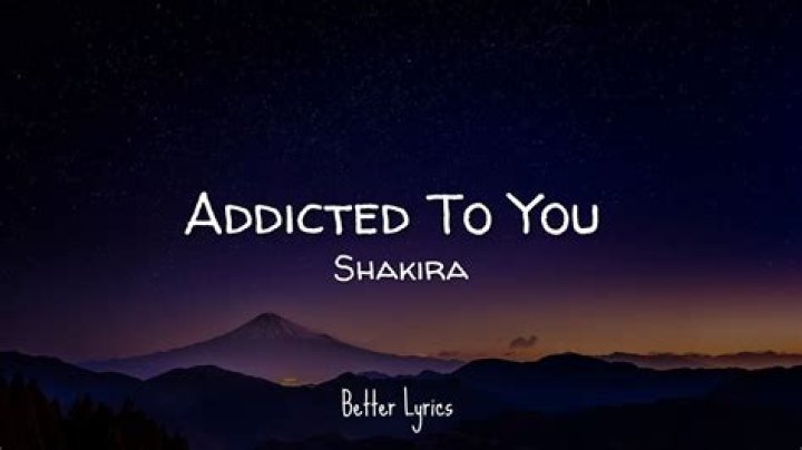 Addicted to you girl lyrics