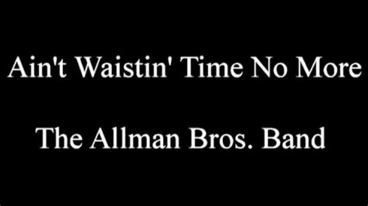 Aint wasting no more time lyrics