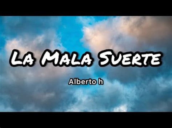 Alberto h la mala suerte english lyrics