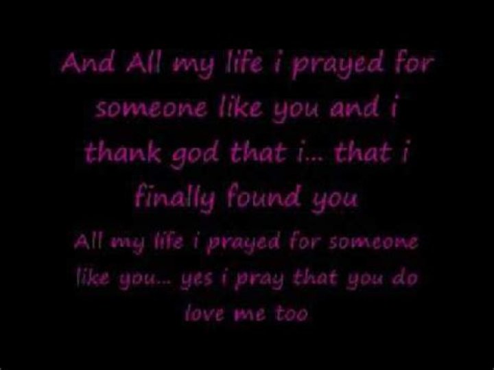 All my life i prayed for someone like you lyrics