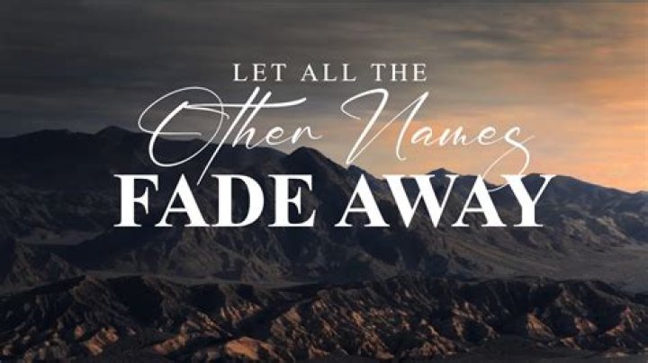 All others names fade away jesus take your place lyrics