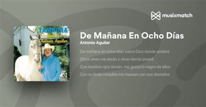 Antonio Aguilar De Mañana En Ocho Días Lyrics English Translation