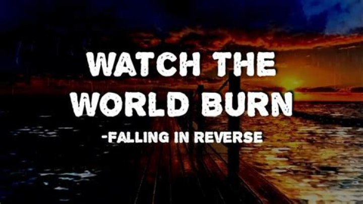 As we watch the world burn lyrics