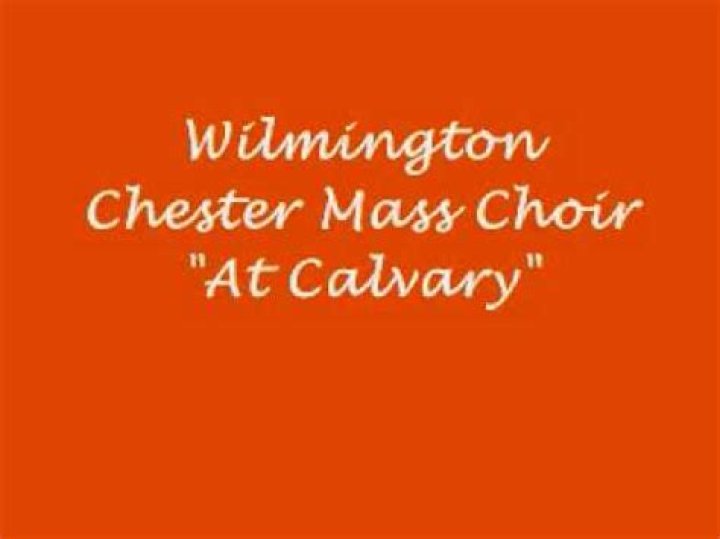 At calvary wilmington chester lyrics