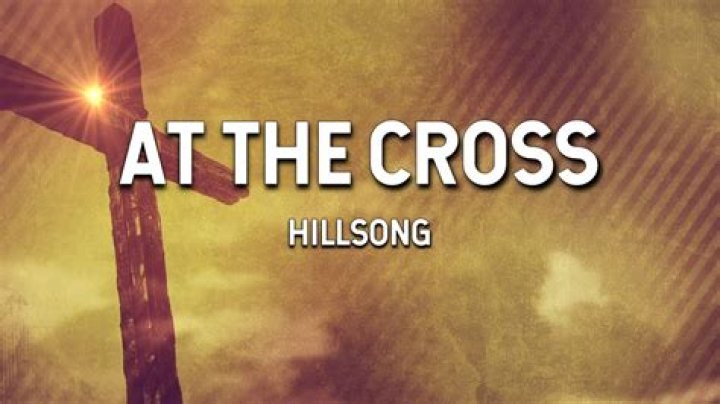 At the cross hillsong lyrics lyrics