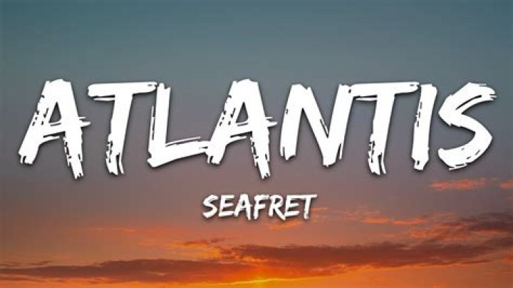 Atlantis seafret lyrics