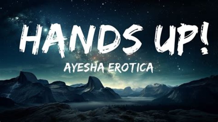 Ayesha hands up lyrics lyrics