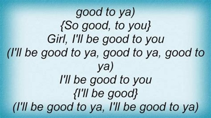 Be good to me i will be good to you lyrics