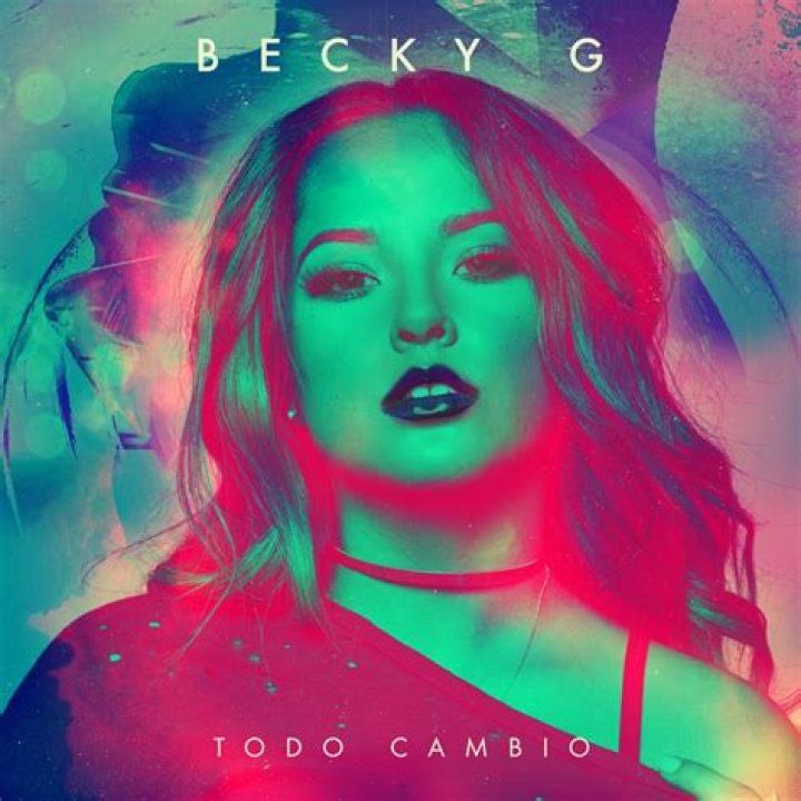 Becky G Todo Cambio Lyrics English Translation