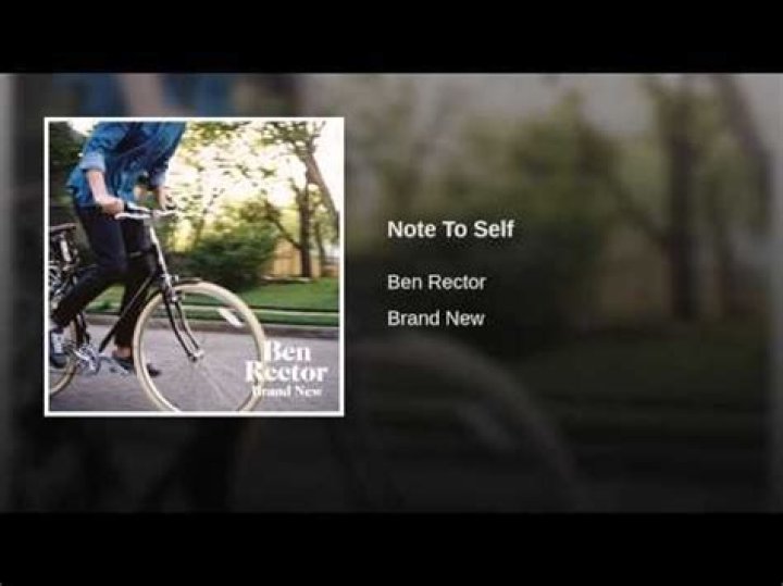 Ben Rector – Note To Self Lyrics