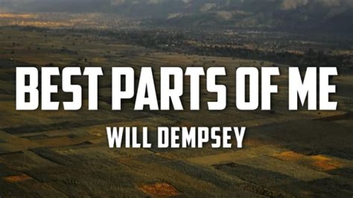 Best part of me by will dempsey lyrics
