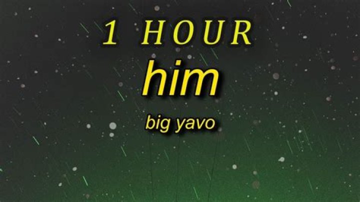 Big yavo him lyrics