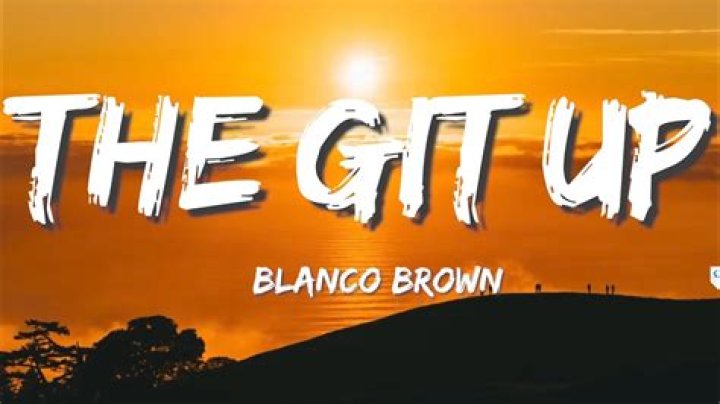 Blanco Brown – The Git Up Lyrics