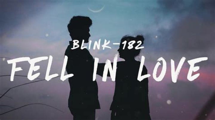 Blink-182 – FELL IN LOVE Lyrics