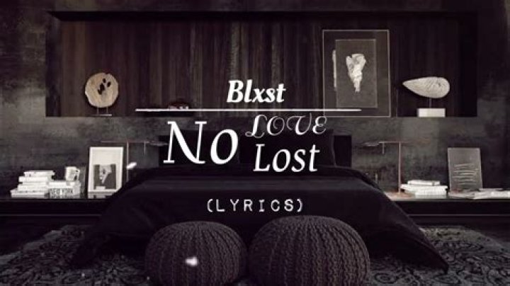 Blxst – No Love Lost Lyrics