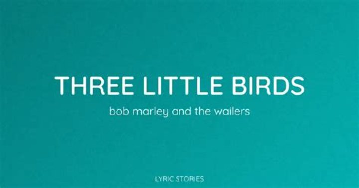 Bob Marley & The Wailers – Three Little Birds Lyrics