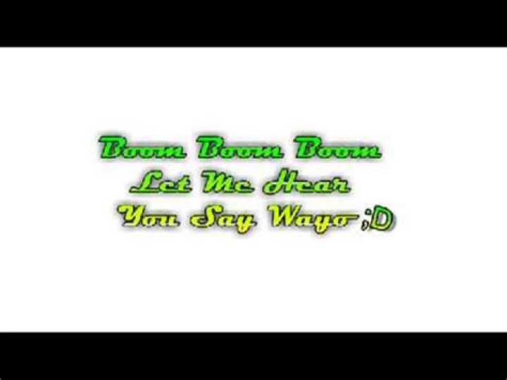 Boom boom boom let me hear you say wa ooh lyrics