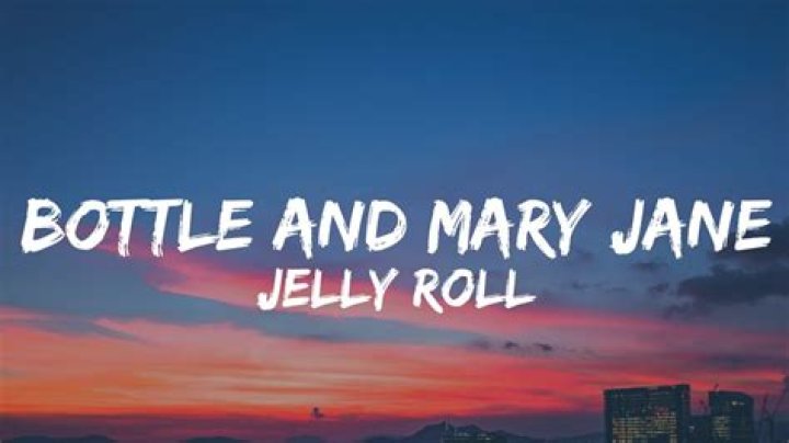 Bottle and.mary jane lyrics