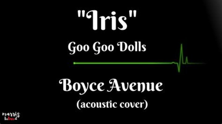 Boyce Avenue – Iris Lyrics