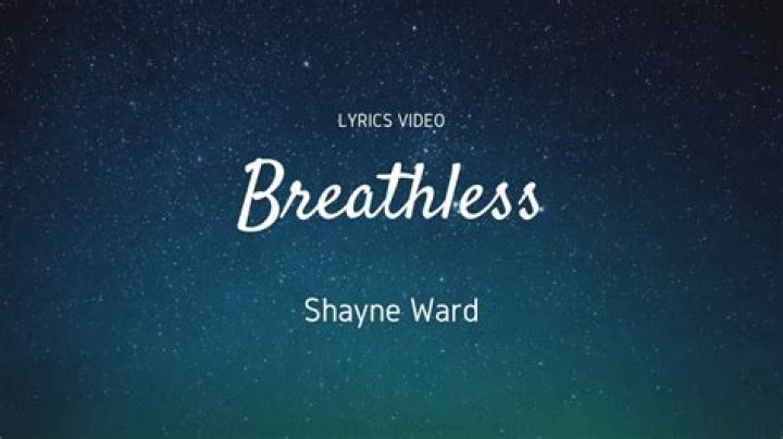 Breathless.shayne ward lyrics