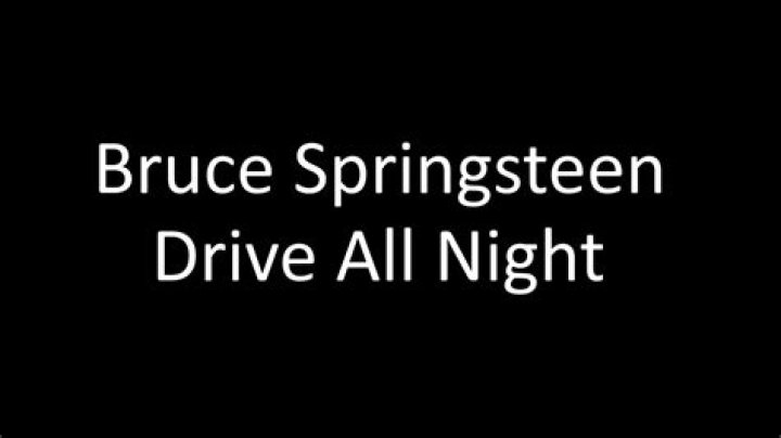Bruce Springsteen – Drive All Night Lyrics
