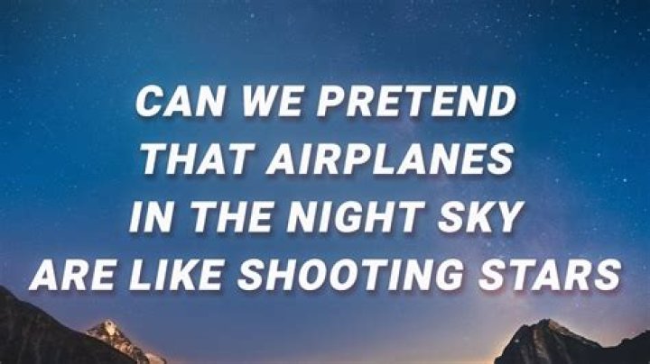 Can we pretend that airplanes lyrics