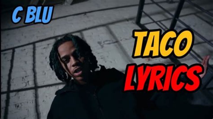 Cblu taco lyrics