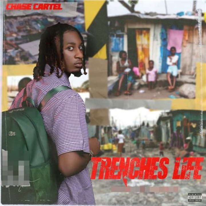 Chase cartel trenches life lyrics