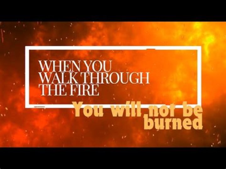 Christian song will walk through the fire lyrics