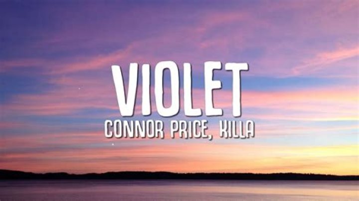 Connor price violet lyrics