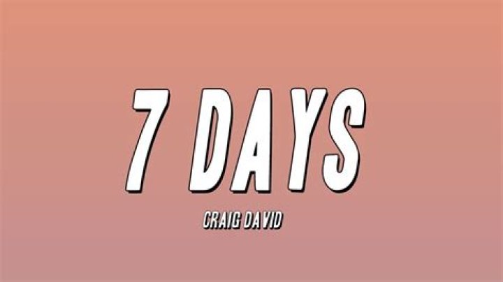 Craig david 7 days lyrics