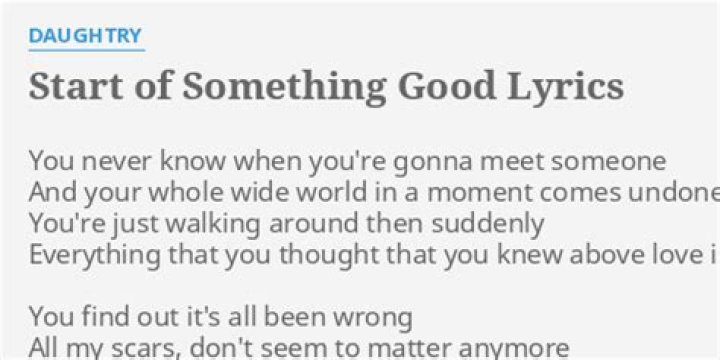 Daughtry – Start Of Something Good Lyrics