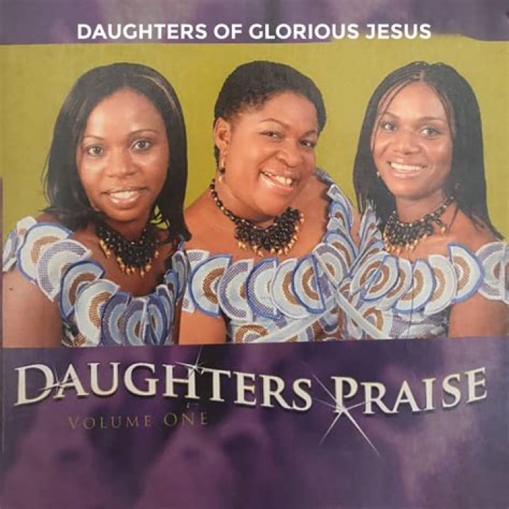 Daugthers of glorious jesus all songs lyrics
