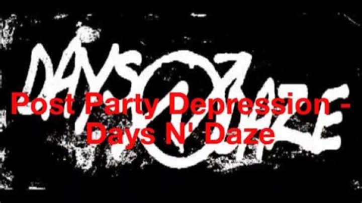 Days n daze post party depression lyrics