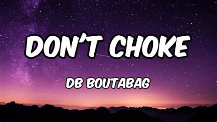 Db boutabag dont choke lyrics