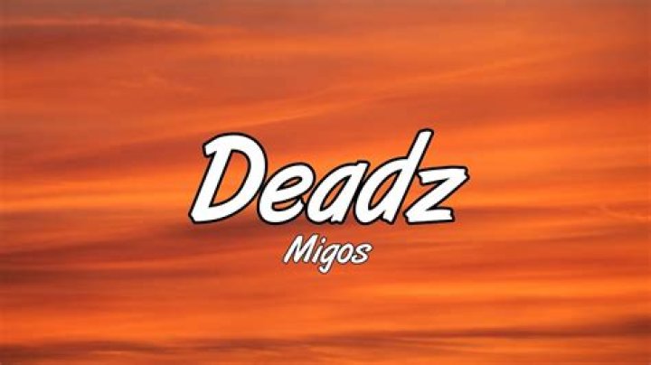 Deadz by migos lyrics