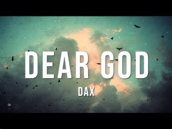 Dear god dax lyrics