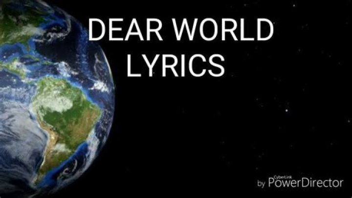 Dear world lyrics