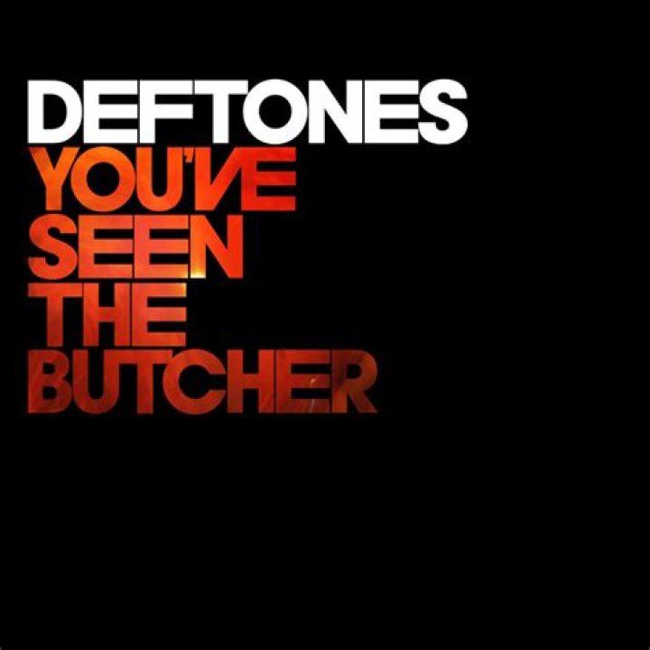 Deftones – You’ve Seen The Butcher Lyrics