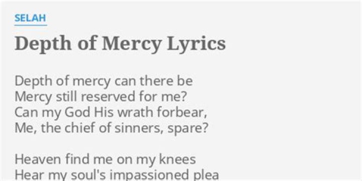 Depth of mercy by selah lyrics