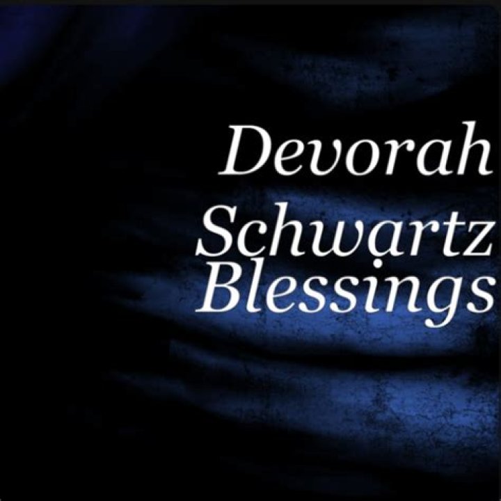 Devorah schwartz blessings lyrics