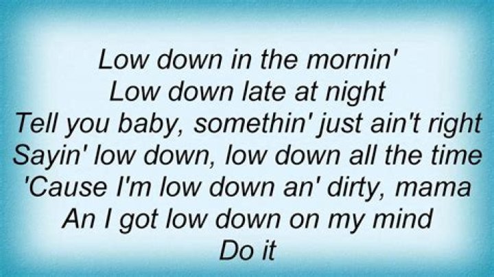 Dirty low down lyrics