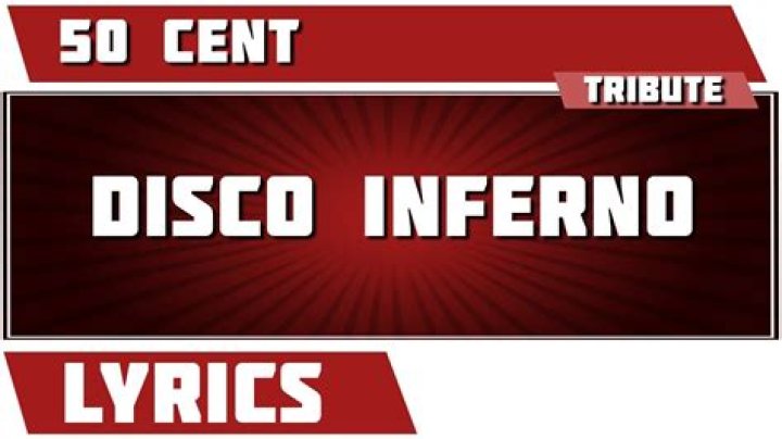 Disco inferno 50 cent lyrics