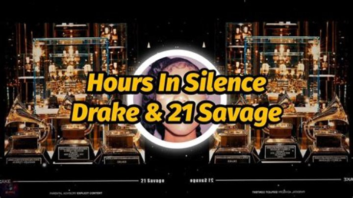 Drake & 21 Savage – Hours In Silence Lyrics