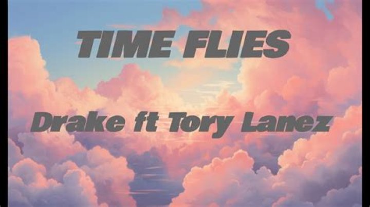 Drake – Time Flies Lyrics